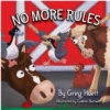 No More Rules Children's Book